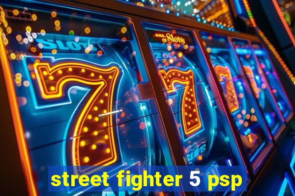 street fighter 5 psp